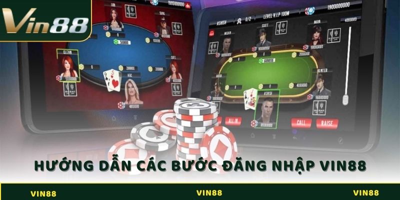 Hướng dẫn các bước đăng nhập Vin88 chi tiết cho người chơi